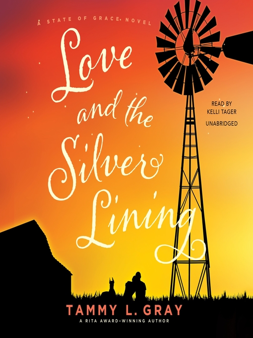 Title details for Love and the Silver Lining by Tammy L. Gray - Wait list